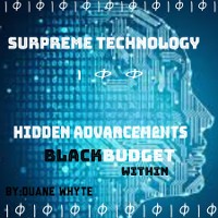 Cover Supreme Technology: Hidden advancements black budget within