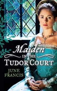 Cover MAIDEN in the Tudor Court