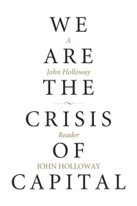 Cover We Are The Crisis Of Capital