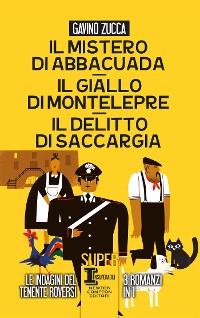 Cover Il mistero di Abbacuada - Il giallo di Montelepre - Il delitto di Saccargia