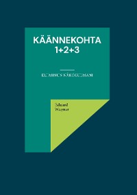 Cover Käännekohta 1+2+3