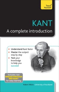 Cover Kant: A Complete Introduction: Teach Yourself