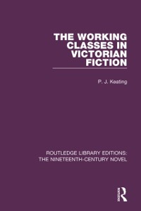 Cover Working-Classes in Victorian Fiction