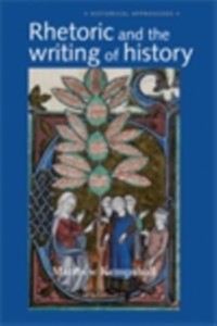 Cover Rhetoric and the Writing of History, 400-1500