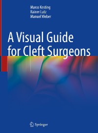 Cover A Visual Guide for Cleft Surgeons
