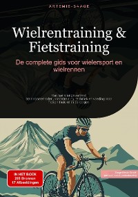 Cover Wielrentraining & Fietstraining: De complete gids voor wielersport en wielrennen