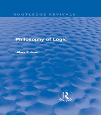 Cover Philosophy of Logic (Routledge Revivals)