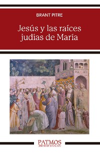 Cover Jesús y las raíces judías de María