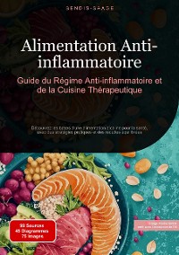 Cover Alimentation Anti-inflammatoire: Guide du Régime Anti-inflammatoire et de la Cuisine Thérapeutique