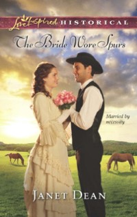 Cover Bride Wore Spurs (Mills & Boon Love Inspired Historical)