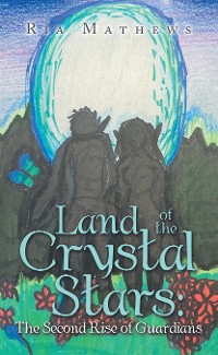 Cover Land of the Crystal Stars: the Second Rise of Guardians