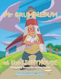 Cover Mr Grumblebum at the Lighthouse
