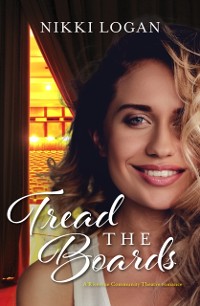 Cover Tread the Boards (A Rivervue Community Theatre Romance, #1)