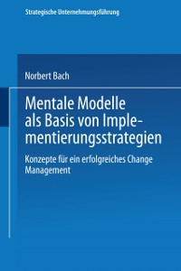 Cover Mentale Modelle als Basis von Implementierungsstrategien