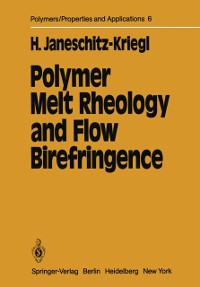 Cover Polymer Melt Rheology and Flow Birefringence