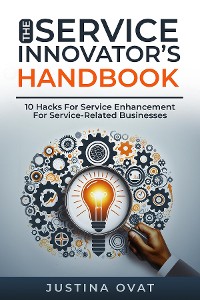 Cover The Service Innovator's Handbook