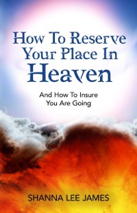 Cover How To Reserve Your Place In Heaven