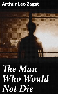 Cover The Man Who Would Not Die