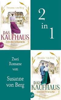 Cover Das Kaufhaus - Zeit der Sehnsucht & Zeit der Wünsche