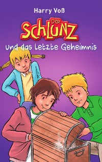 Cover Der Schlunz und das letzte Geheimnis