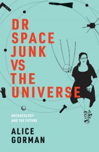 Cover Dr Space Junk vs The Universe