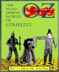 Cover The Wonderful World  of OZ Complete (Illustrated)