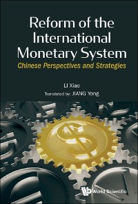 Cover REFORM OF THE INTERNATIONAL MONETARY SYSTEM