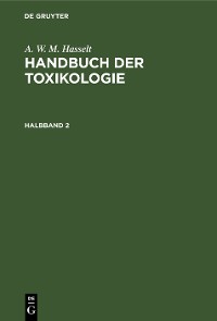 Cover A. W. M. Hasselt: Handbuch der Toxikologie. Halbband 2