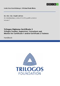 Cover Trilogos Diploma Training Certificate 3 - Trilogos Teacher, Supervisor, Consultant and Mentor for Certificate 1 and/or Certificate 2 Trainees