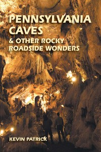 Cover Pennsylvania Caves & Other Rocky Roadside Wonders