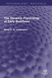 Cover Dynamic Psychology of Early Buddhism