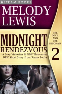 Cover Midnight Rendezvous - A Sexy Victorian Bi MMF Threesome BBW Short Story from Steam Books