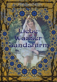 Cover Liebe-Wasser-Sandsturm
