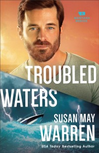 Cover Troubled Waters (Montana Rescue Book #4)