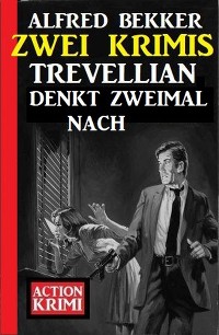 Cover Trevellian denkt zweimal nach: Zwei Krimis