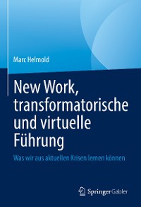 Cover New Work, transformatorische und virtuelle Führung