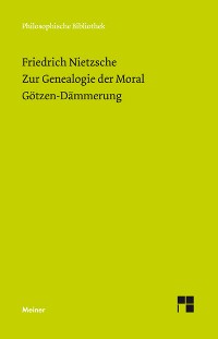 Cover Zur Genealogie der Moral (1887). Götzen-Dämmerung (1889)