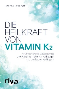 Cover Die Heilkraft von Vitamin K2