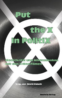 Cover Put the X in PolitiX