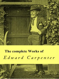 Cover The Complete Works of Edward Carpenter