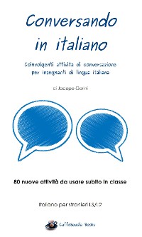 Cover Conversando in italiano - Coinvolgenti attività di conversazione per insegnanti di lingua italiana