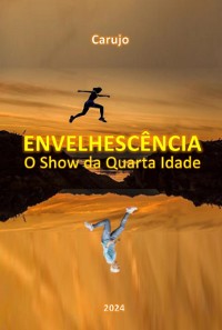 Cover Envelhescência