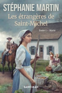 Cover Les étrangères de Saint-Michel, tome 1