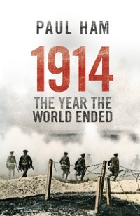Cover 1914 The Year The World Ended