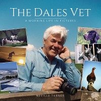 Cover Dales Vet, The: A Working Life in Pictures