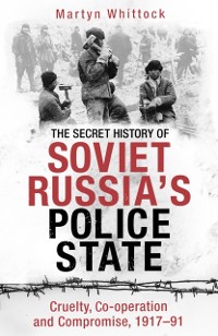 Cover Secret History of Soviet Russia's Police State