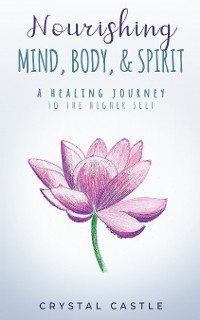 Cover Nourishing Mind, Body, & Spirit