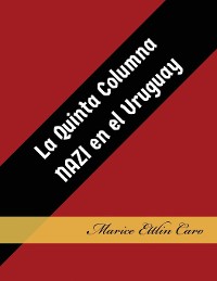 Cover La Quinta Columna Nazi en el Uruguay
