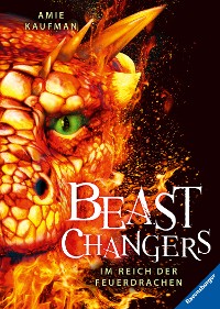 Cover Beast Changers, Band 2: Im Reich der Feuerdrachen