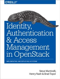 Cover Identity, Authentication, and Access Management in OpenStack